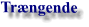 Trængende