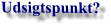 Udsigtspunkt?